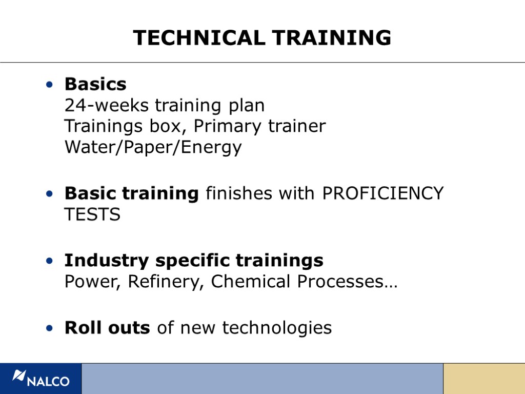 TECHNICAL TRAINING Basics 24-weeks training plan Trainings box, Primary trainer Water/Paper/Energy Basic training finishes